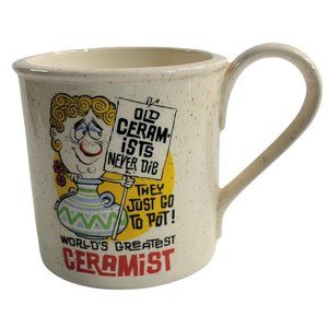 Worlds Greatest Ceramist Ceramic Coffee Cup Old Ceramists Never Die